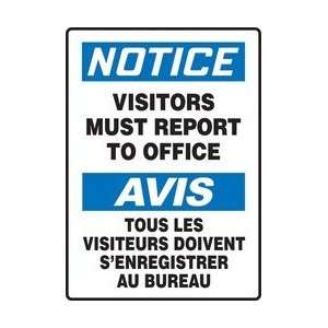  NOTICE VISITORS MUST REPORT TO OFFICE (BILINGUAL FRENCH   AVIS TOUS 