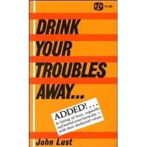  Drink Your Troubles Away