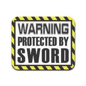  Warning Protected By Sword Mousepad Mouse Pad