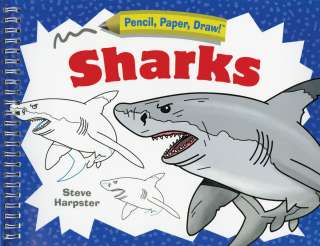 Pencil,Paper,Draw Sharks Sterling Publishing STP74679  