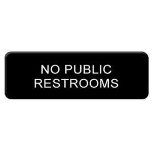   x9 Restaurant Sign, Black, No Public Restrooms, 