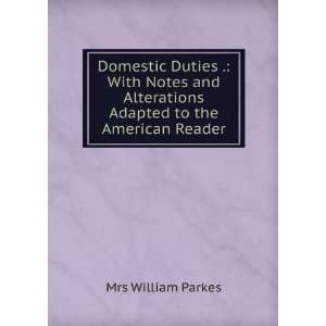   Duties . With Notes and Alterations Adapted to the American Reader