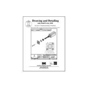 Drawing & Detailing with Solidworks 2008  Books
