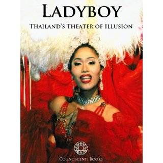 Ladyboy Thailands Theater of Illusion (Cognoscenti Books) by Colin 